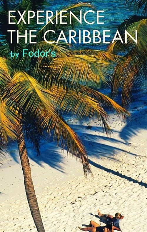 Fodors Caribbean Island Guide